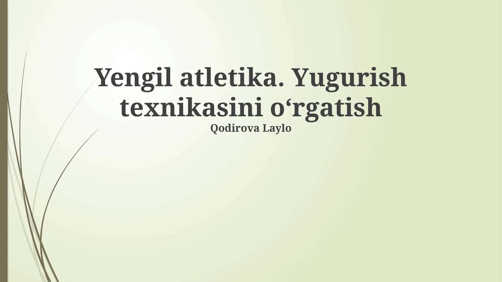 Yugurish Texnikasini O'rgatish Asoslari
