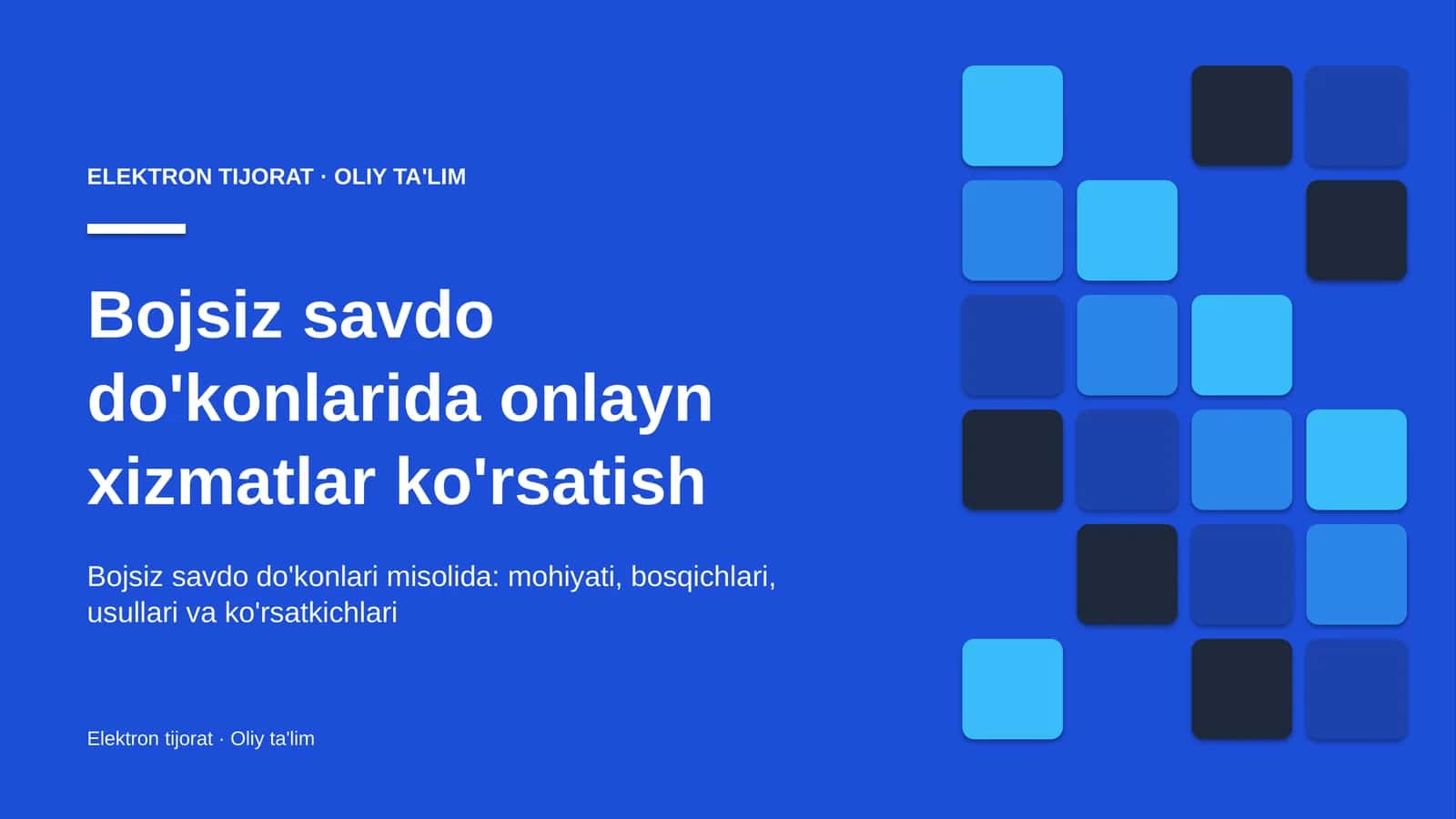 bojsiz savdo do'konlarida onlayn xizmatlar ko'rsatish 3920