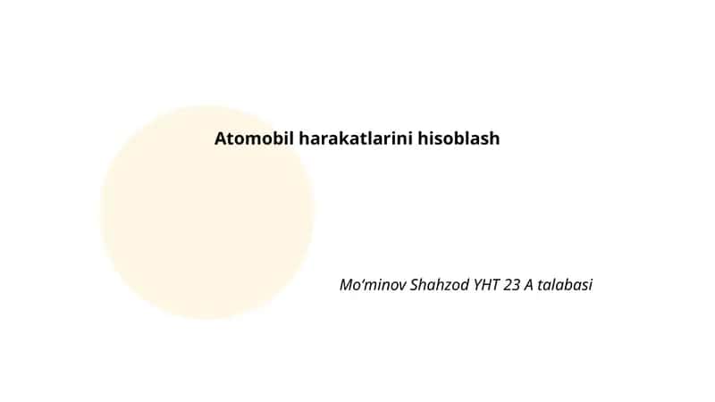 Atomobil harakatlarini hisoblash