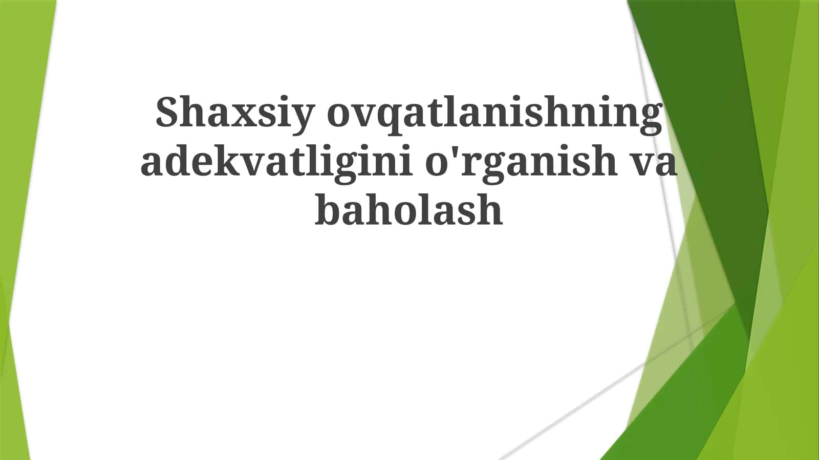 Shaxsiy ovqatlanishning adekvatligini o'rganish va baholash