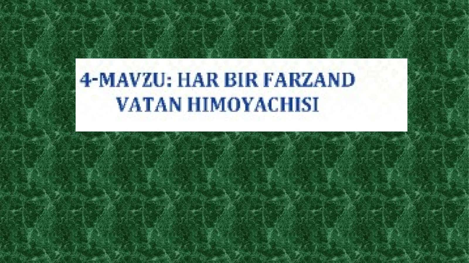 Har bir farzand vatan himoyachisi
