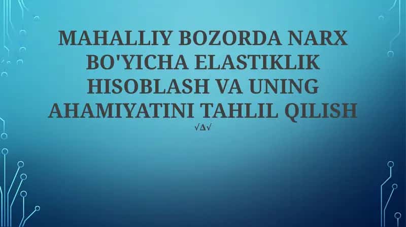 Narx Elastikligi Natijalarini Talqin Qilish