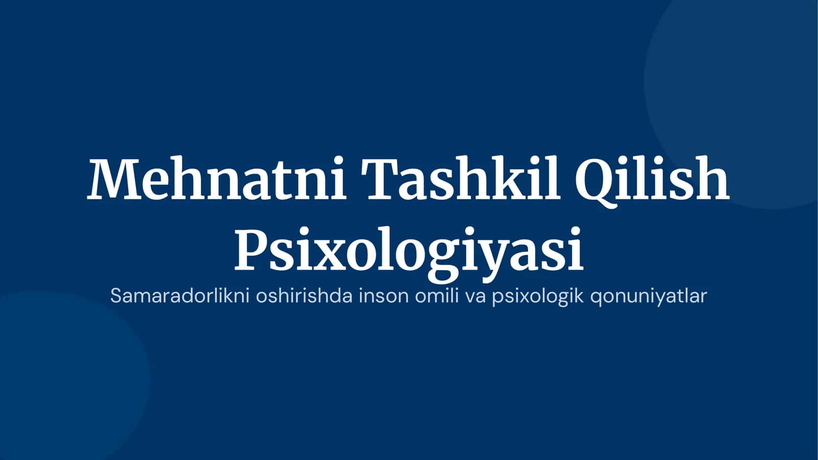 Mehnatni Tashkil Qilish Psixologiyasi