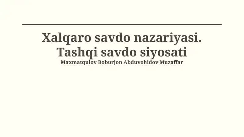 Xalqaro savdo nazariyasi. Tashqi savdo siyosati