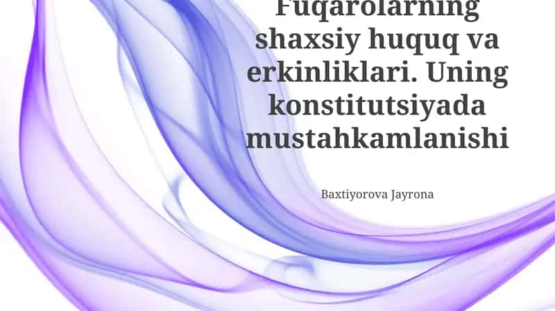 Fuqarolarning shaxsiy huquq va erkinliklari