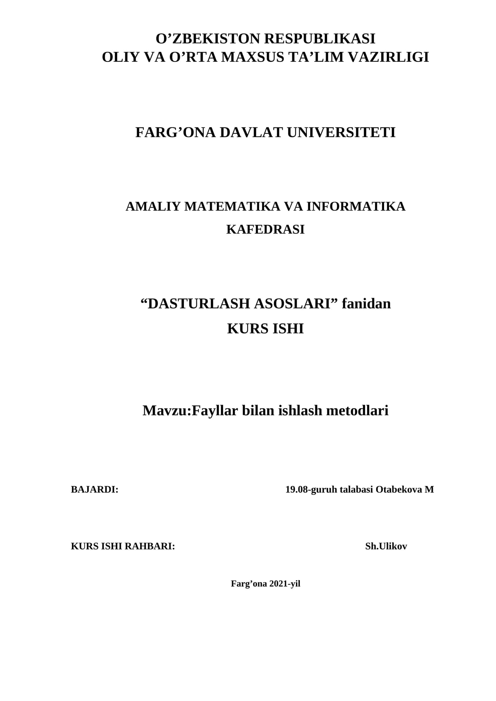 Mavzu:Fayllar bilan ishlash metodlari