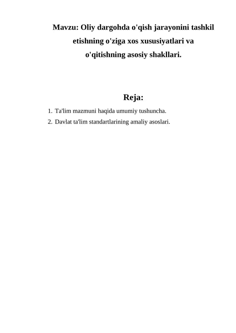 Oliy dargohda o'qish jarayonini tashkil etishning o'ziga xos xususiyatlari va o'qitishning asosiy shakllari.