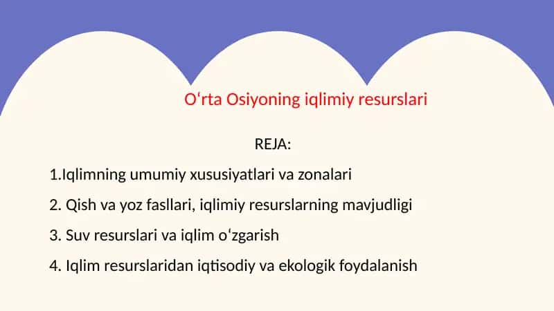 O‘rta Osiyoning iqlimiy resurslari