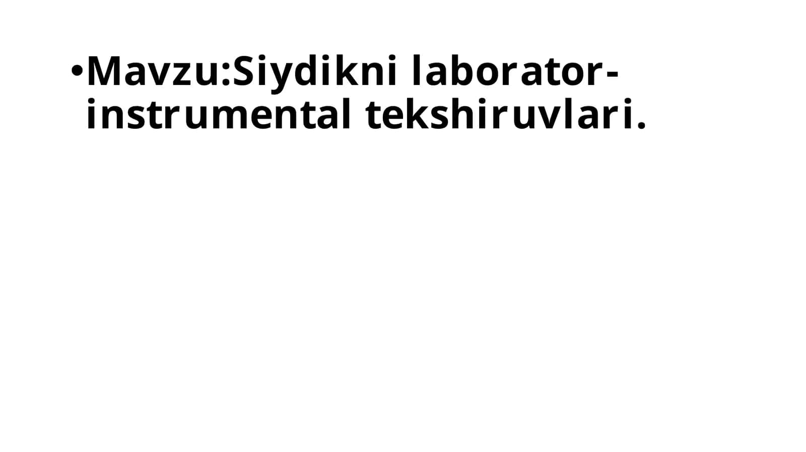 Siydikni laborator-instrumental tekshiruvlari