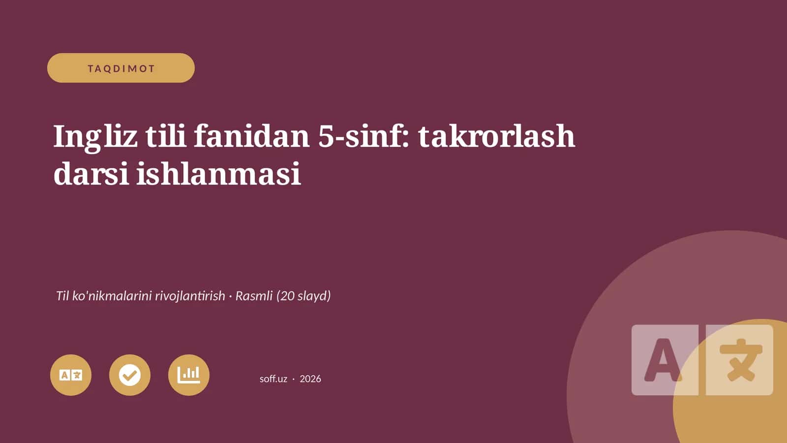 Ingliz tili fanidan 5-sinf: takrorlash darsi ishlanmasi