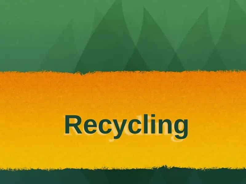 Recycling