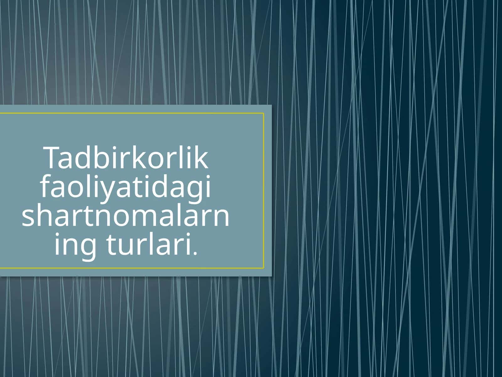 Tadbirkorlik faoliyatidagi shartnomalar