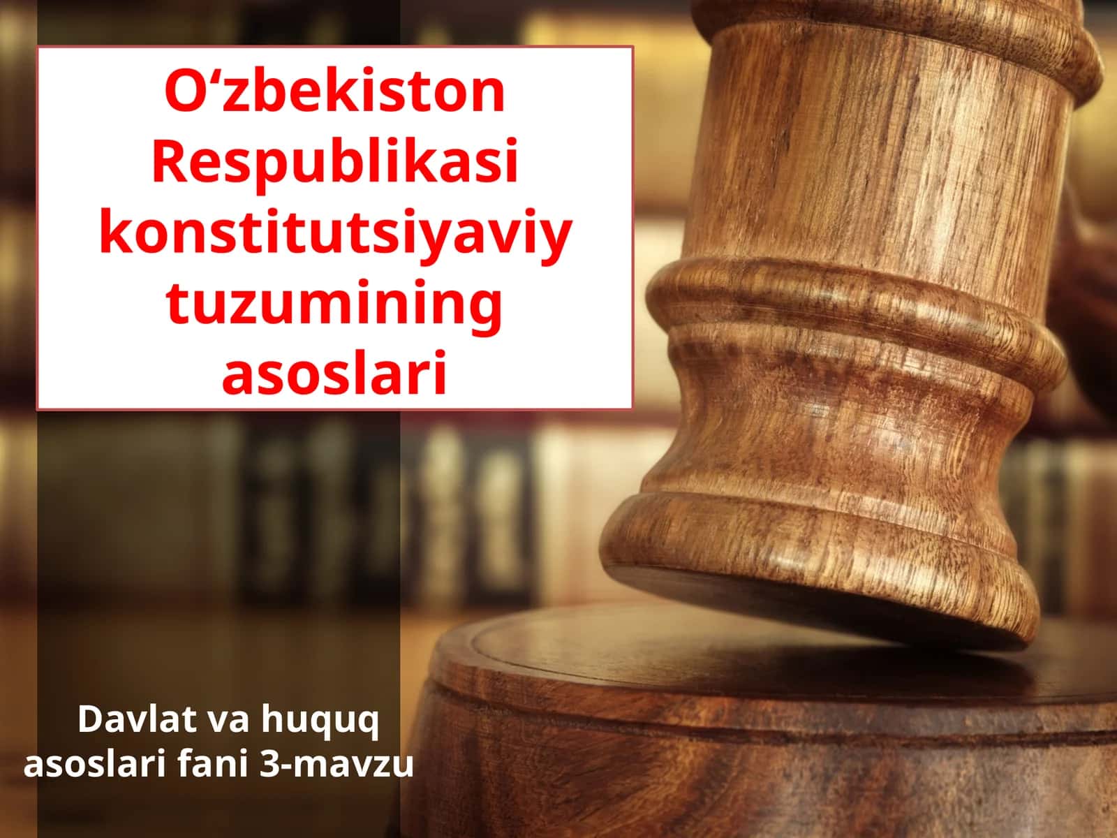 Davlat va huquq asoslari fani 3-mavzu