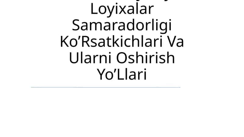 Investitsiyaviy Loyixalar Samaradorligi Ko’Rsatkichlari Va Ularni Oshirish Yo’Llari