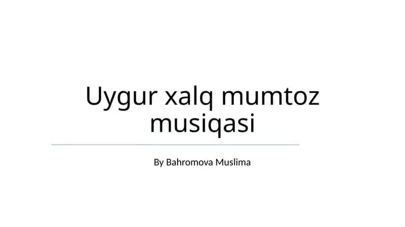 Uygur xalq mumtoz musiqasi