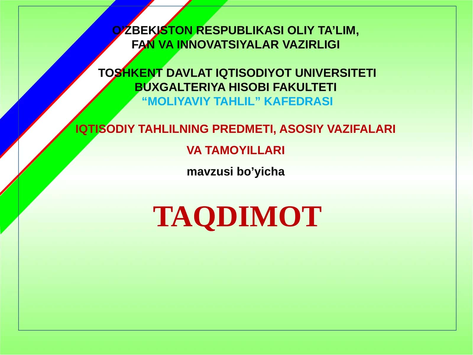 IQTISODIY TAHLILNING PREDMETI, ASOSIY VAZIFALARI VA TAMOYILLARI