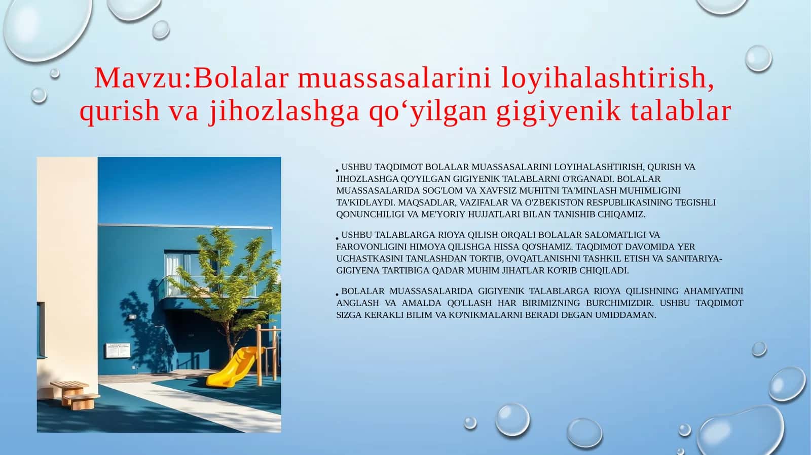 Bolalar muassasalarini loyihalashtirish, qurish va jihozlashga qo‘yilgan gigiyenik talablar