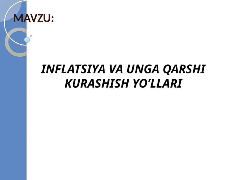 INFLATSIYA VA UNGA QARSHI KURASHISH YO’LLARI