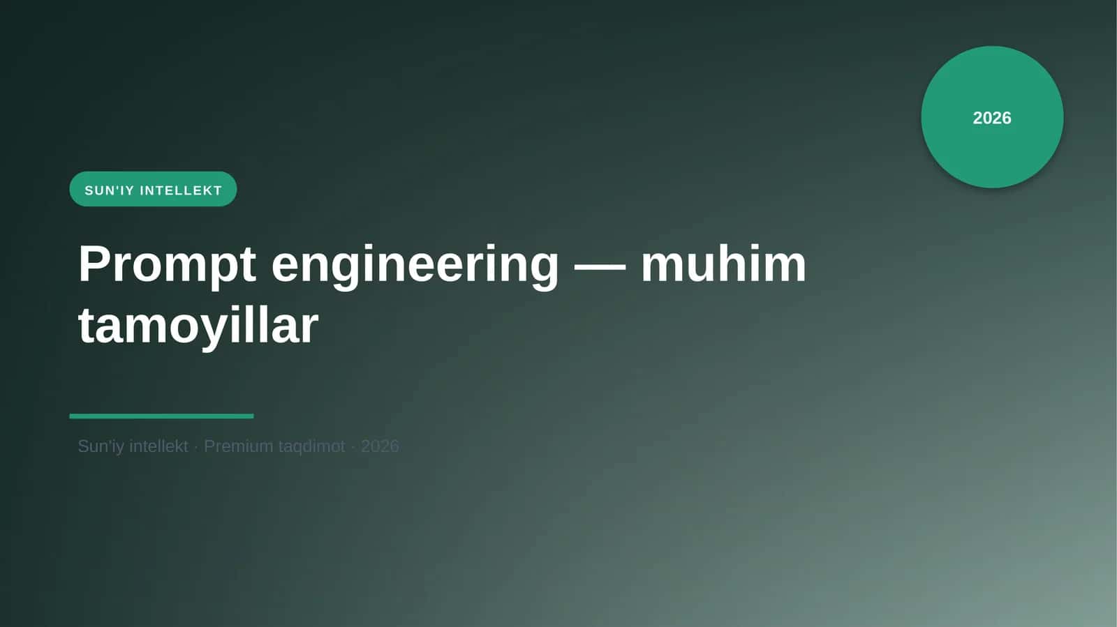 Prompt engineering — muhim tamoyillar