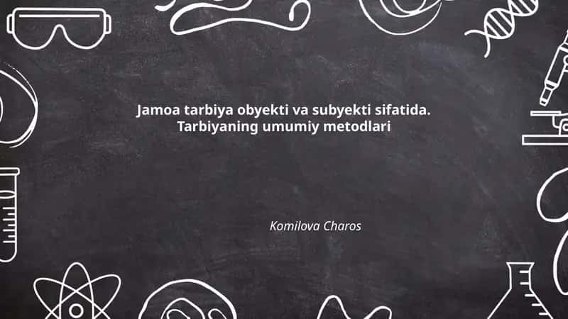 Jamoa tarbiya obyekti va subyekti sifatida