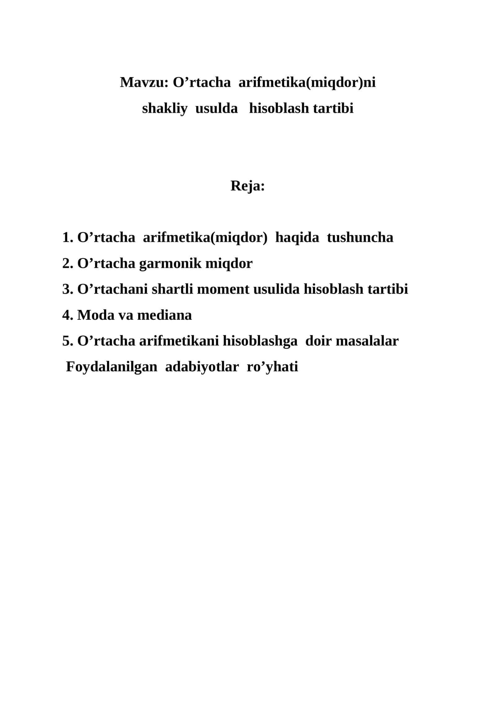 O’rtacha arifmetika(miqdor)ni shakliy usulda hisoblash tartibi