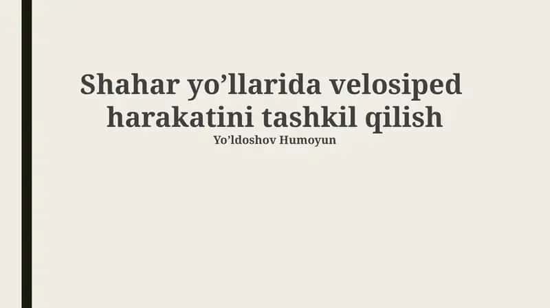 Shahar yoʼllarida velosiped harakatini tashkil qilish