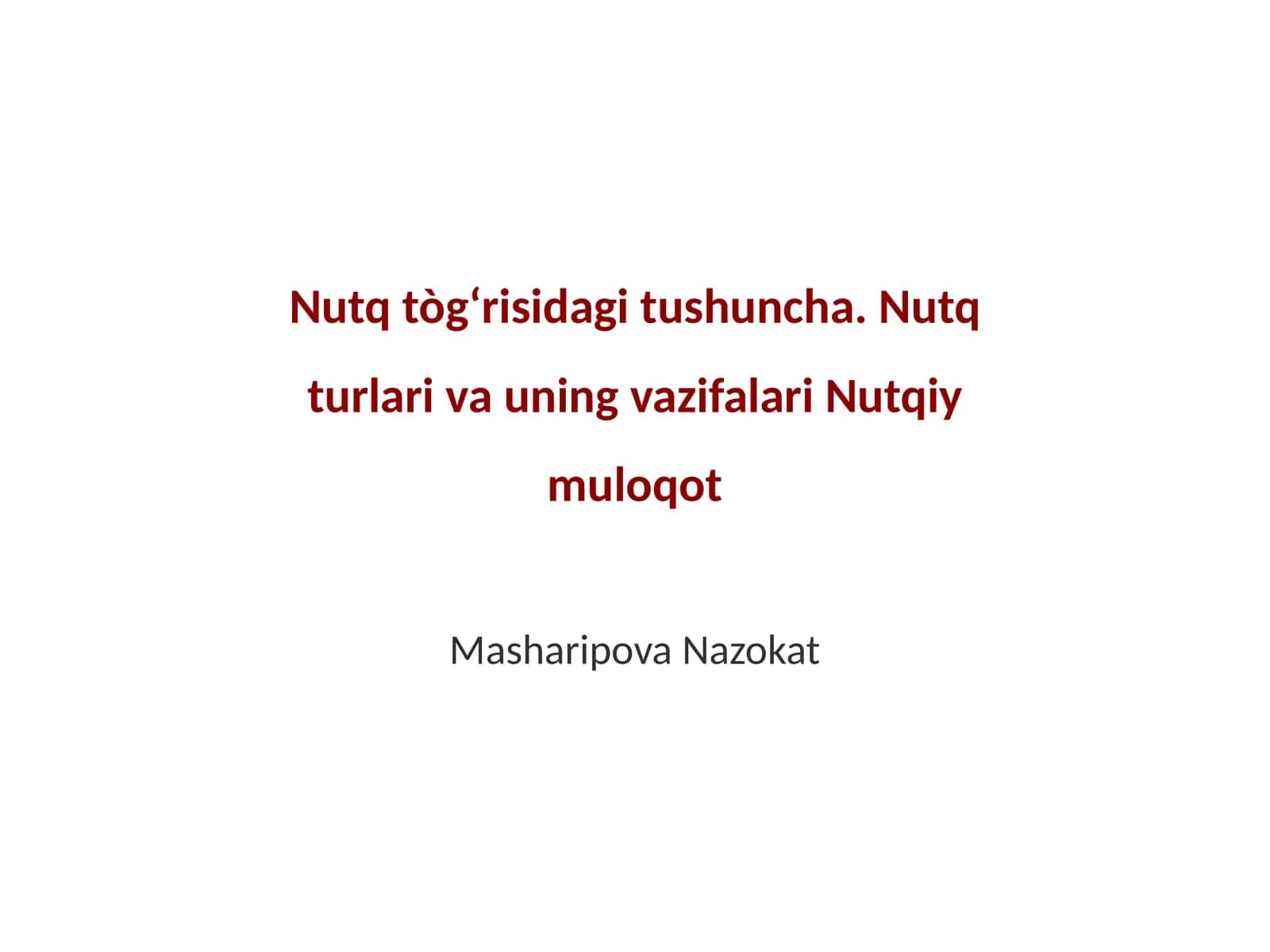 Nutq tògʻrisidagi tushuncha