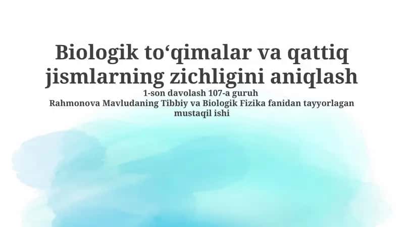 Biologik to‘qimalar va qattiq jismlarning zichligini aniqlash