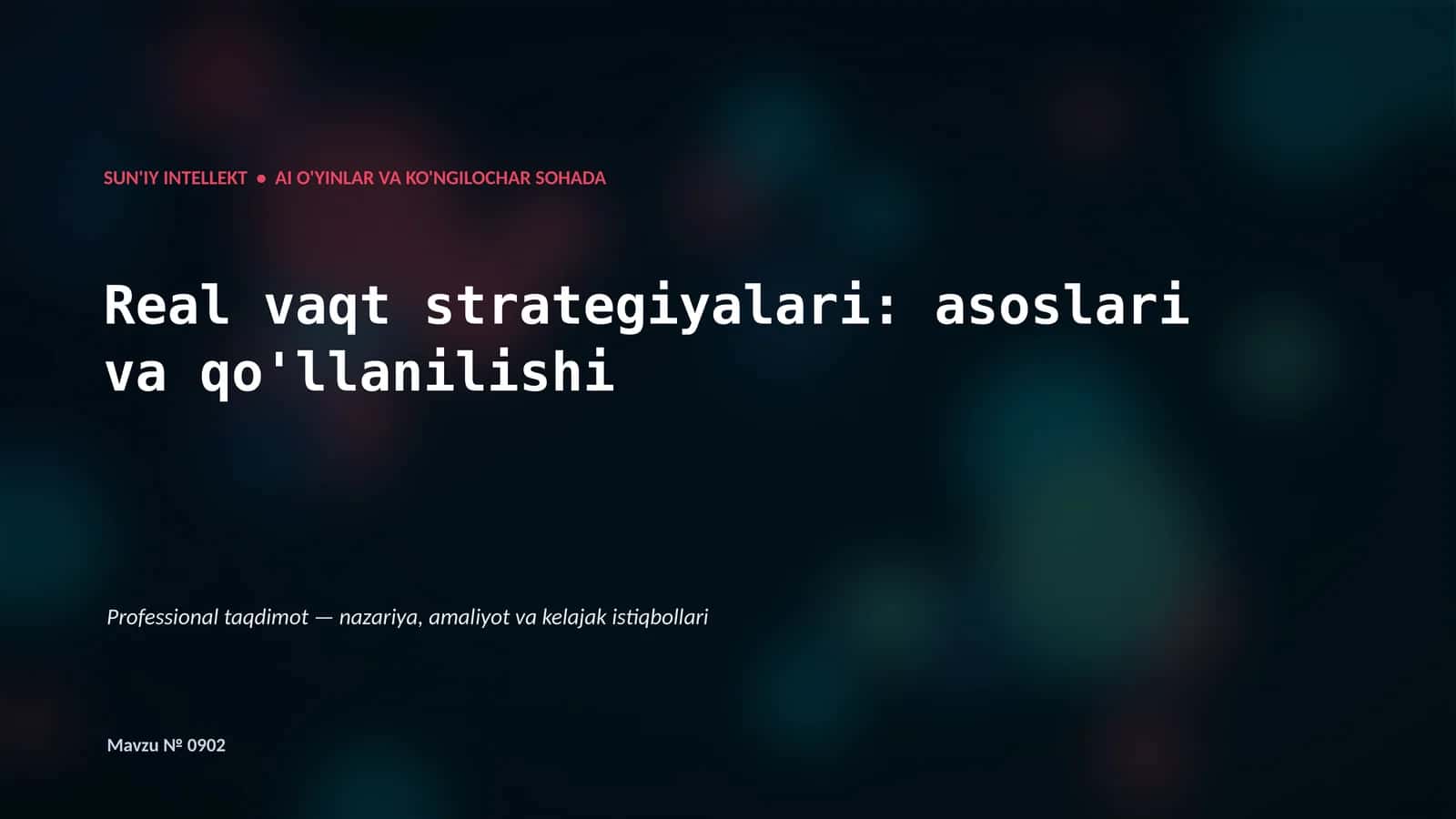 SUN'IY INTELLEKT • AI O'YINLAR VA KO'NGILOCHAR SOHADA