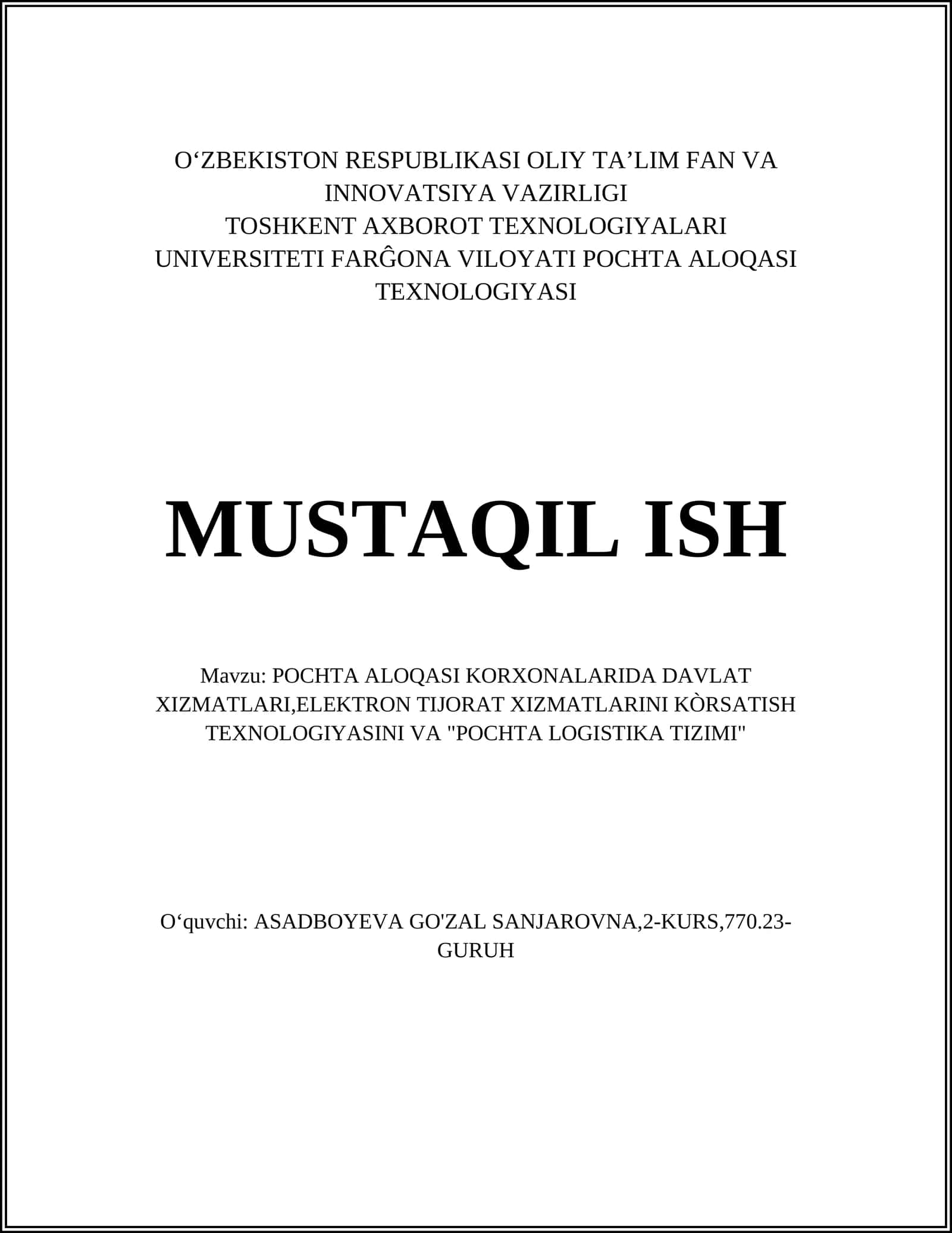 POCHTA ALOQASI KORXONALARIDA DAVLAT XIZMATLARI,ELEKTRON TIJORAT XIZMATLARINI KÒRSATISH TEXNOLOGIYASI VA "POCHTA LOGISTIKA TIZIMI"