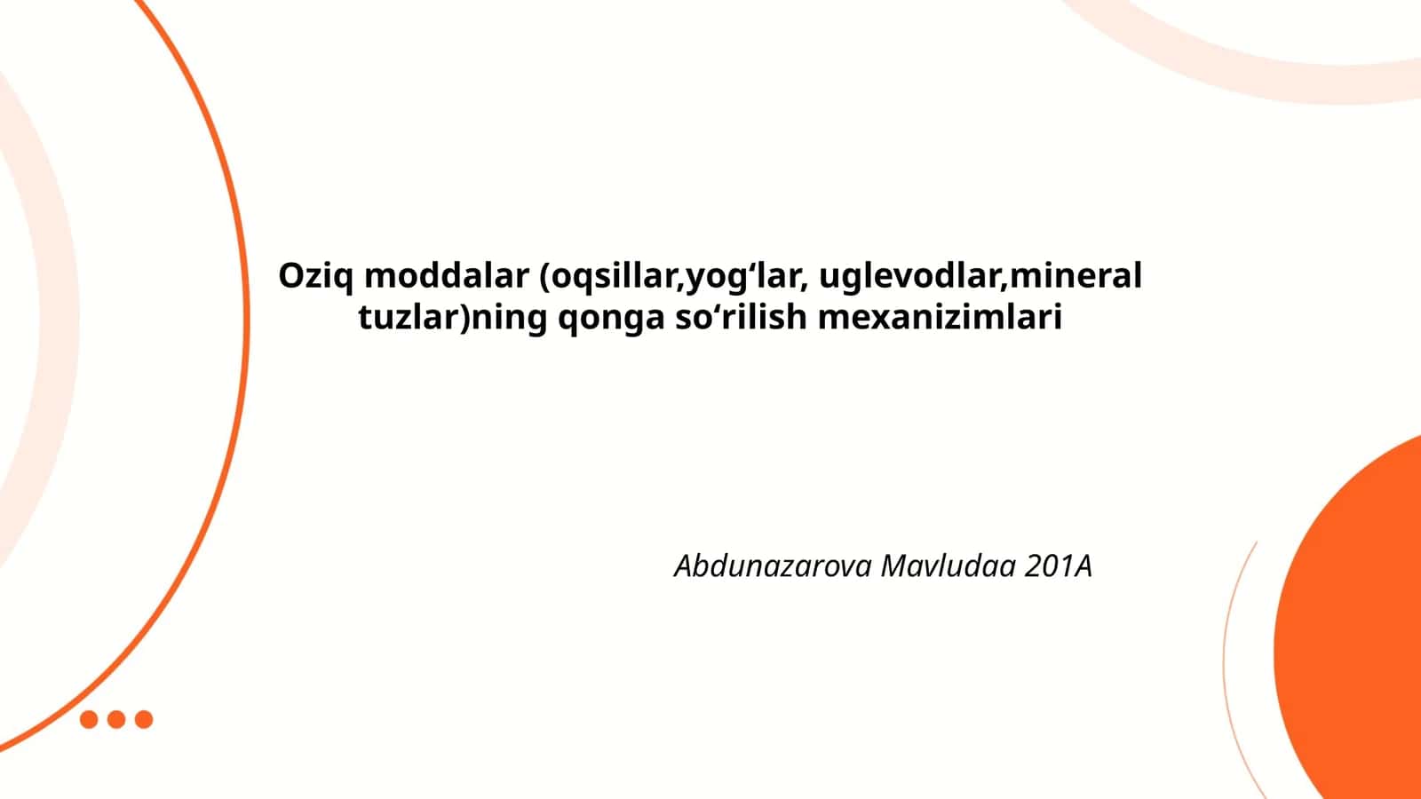 Oziq moddalar (oqsillar,yogʻlar, uglevodlar,mineral tuzlar)ning qonga soʻrilish mexanizimlari