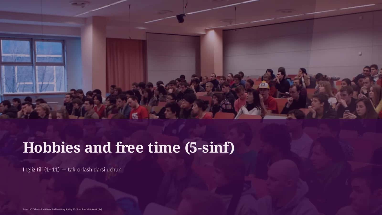 Hobbies and free time (5-sinf) Ingliz tili (1–11) — takrorlash darsi uchun