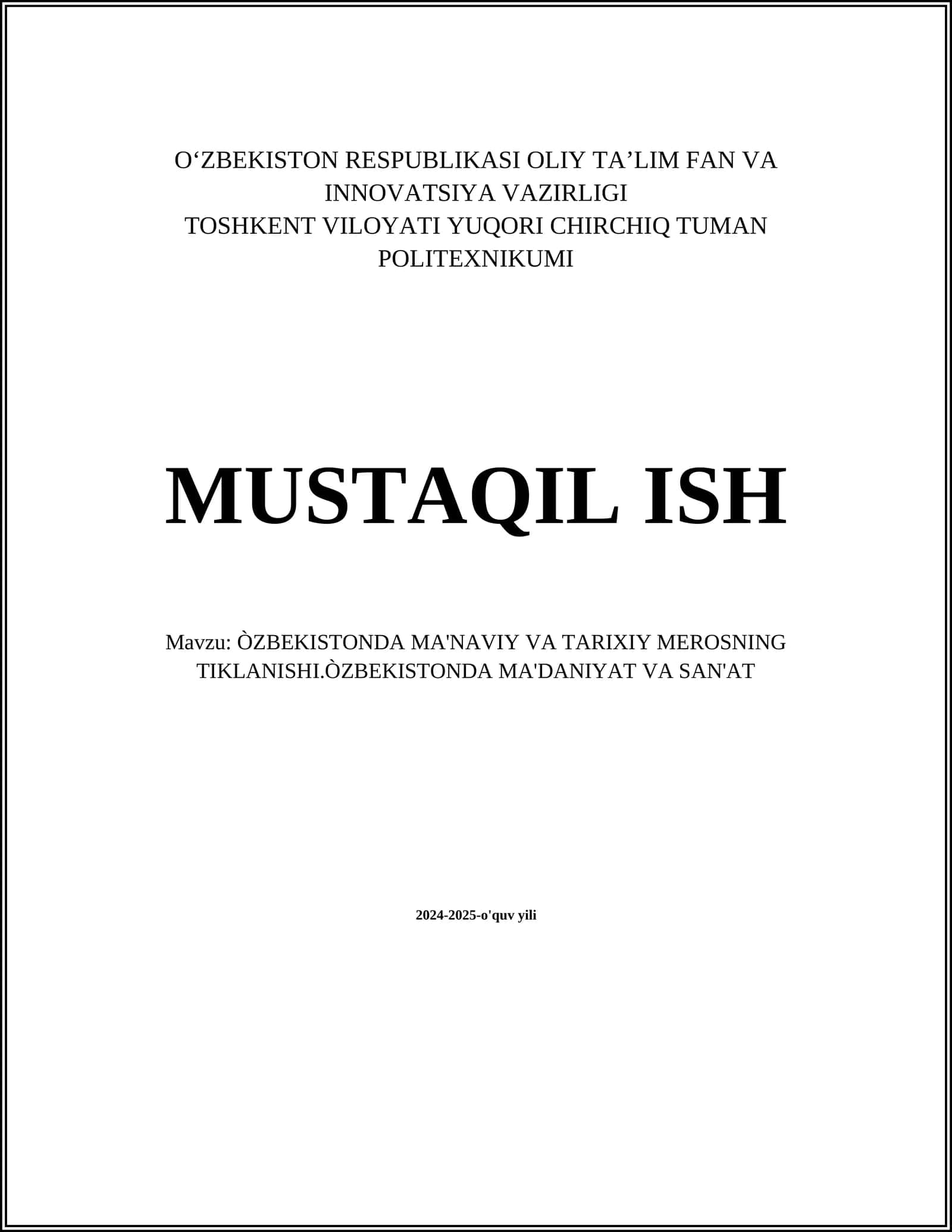ÒZBEKISTONDA MA'NAVIY VA TARIXIY MEROSNING TIKLANISHI.ÒZBEKISTONDA MA'DANIYAT VA SAN'AT