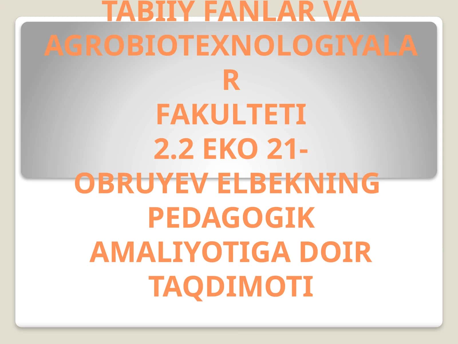 Pedagogik amaliyotiga doir taqdimot