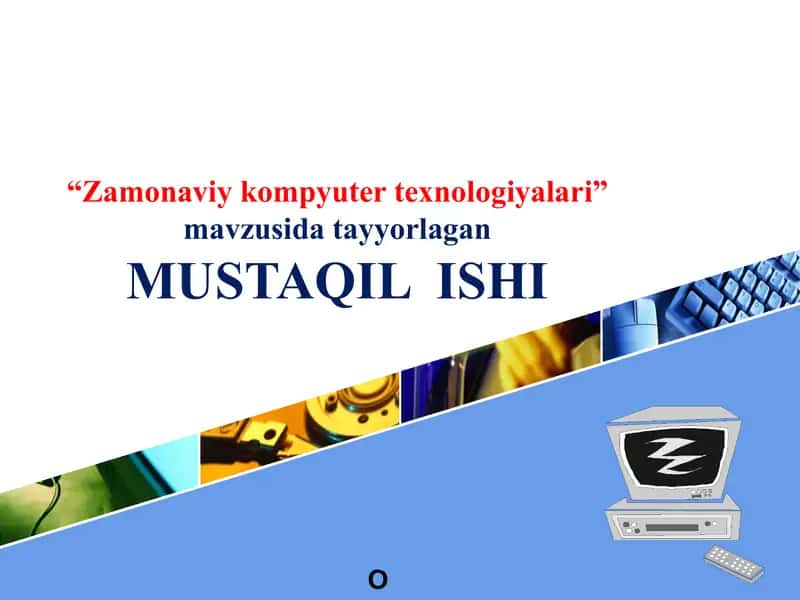 Zamonaviy kompyuter texnologiyalari