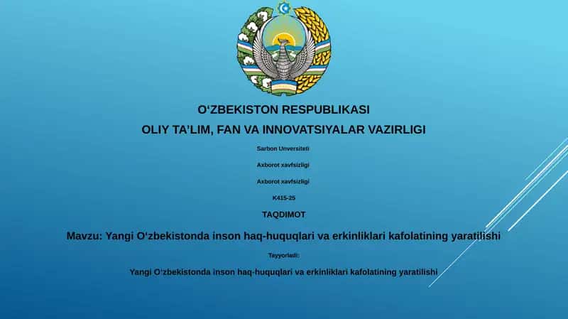Yangi O‘zbekistonda inson haq-huquqlari va erkinliklari kafolatining yaratilishi