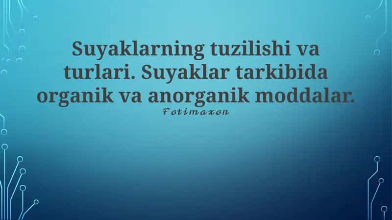 Suyaklarning tuzilishi va turlari