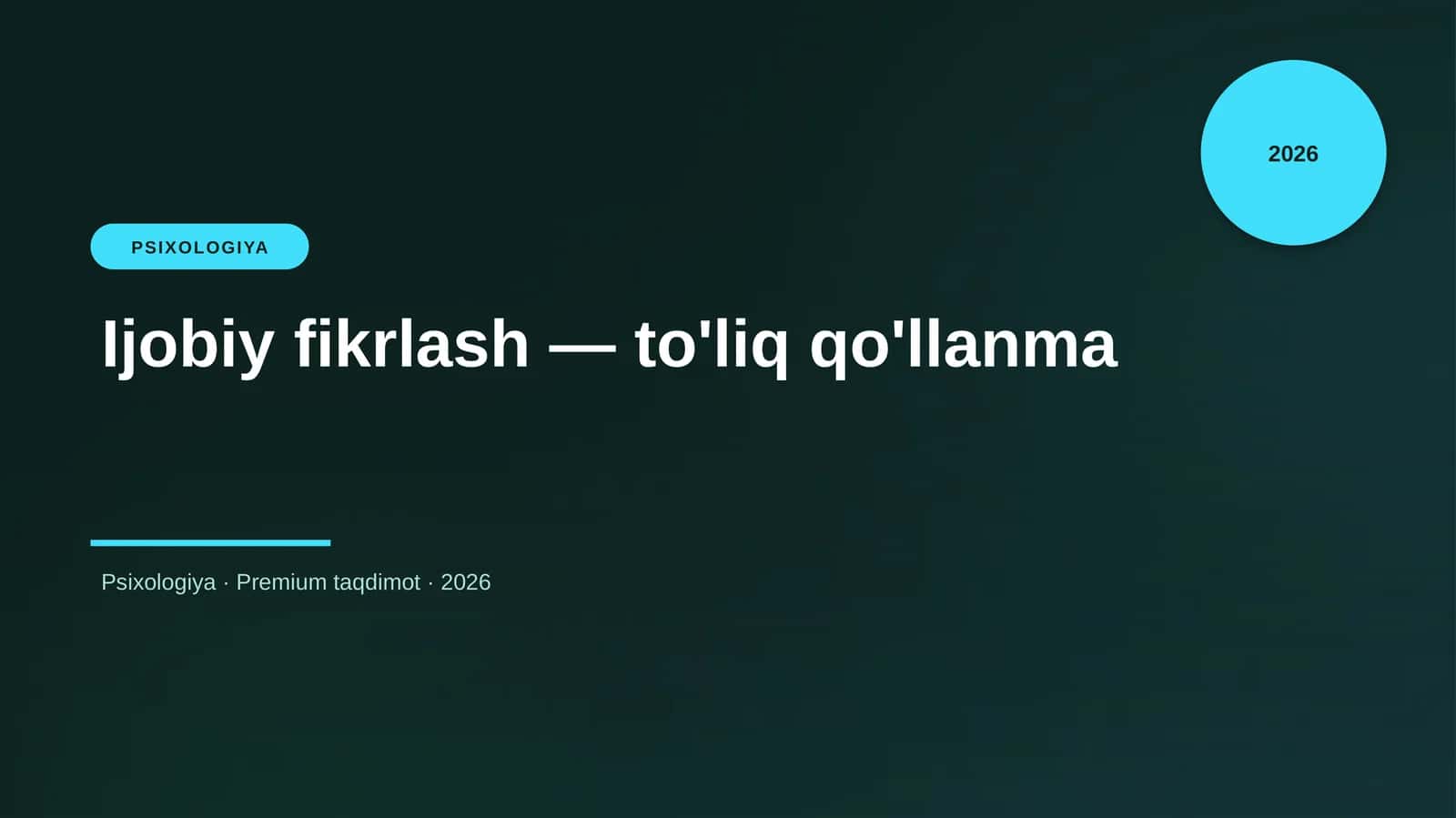 Ijobiy fikrlash — to'liq qo'llanma