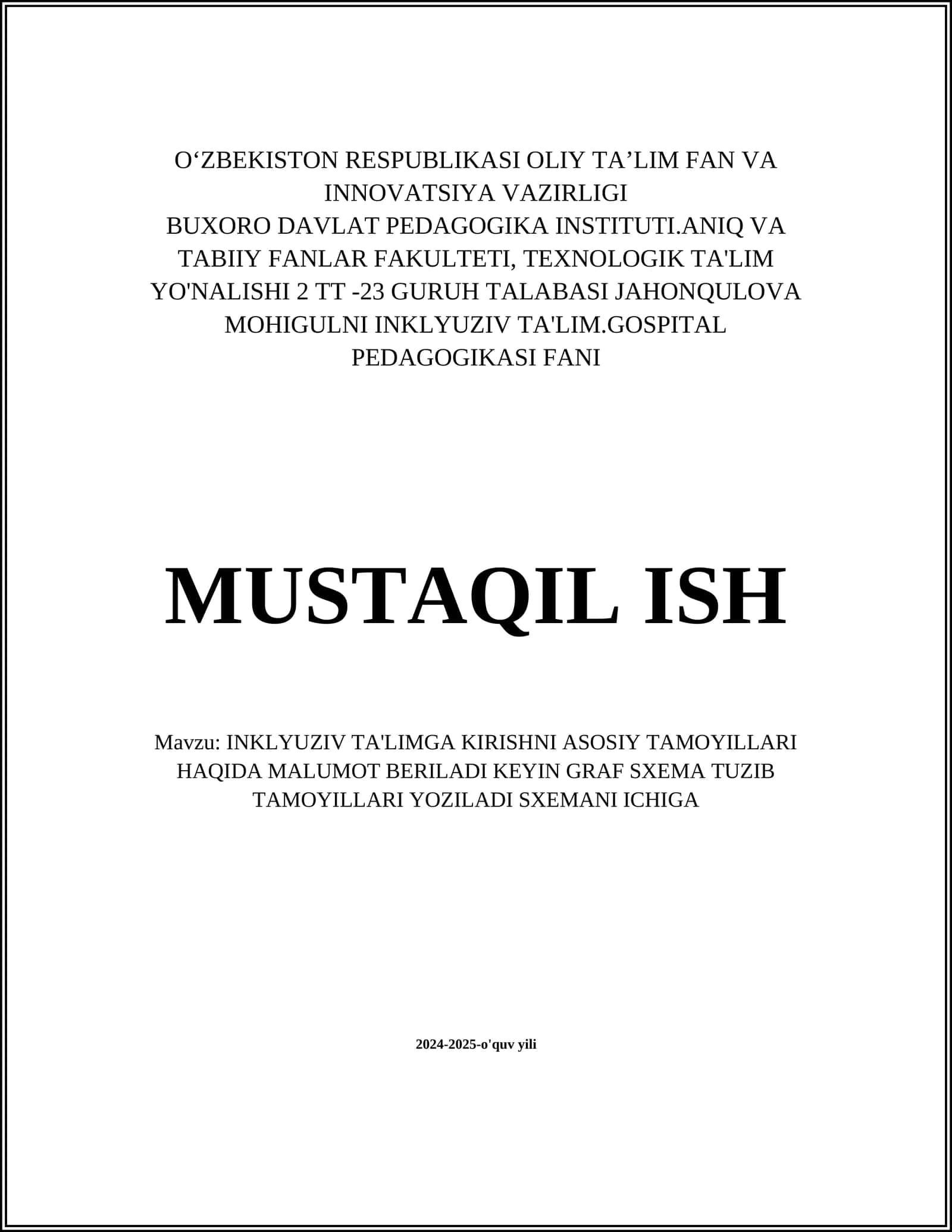 INKLYUZIV TA'LIMGA KIRISHNI ASOSIY TAMOYILLARI HAQIDA MALUMOT BERILADI KEYIN GRAF SXEMA TUZIB TAMOYILLARI YOZILADI SXEMANI ICHIGA