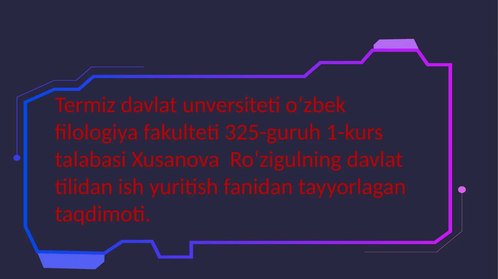 Xusanova Roʻziyulning davlat tilidan ishyuritish fanidan tayyorlagan taqdimoti