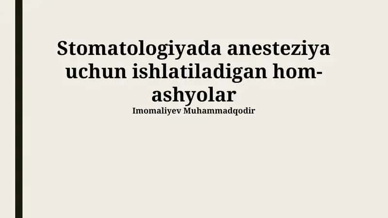 Stomatologiyada anesteziya uchun ishlatiladigan hom-ashyolar