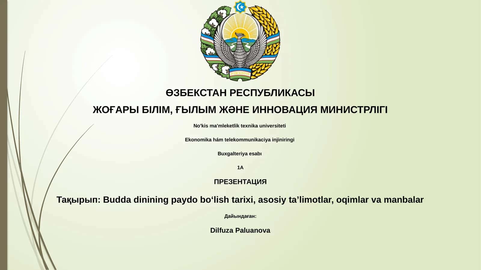 Budda dinining paydo bo‘lish tarixi, asosiy ta’limotlar, oqimlar va manbalar