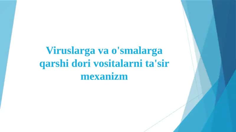 Viruslarga va o'smalarga qarshi dori vositalarni ta'sir mexanizm