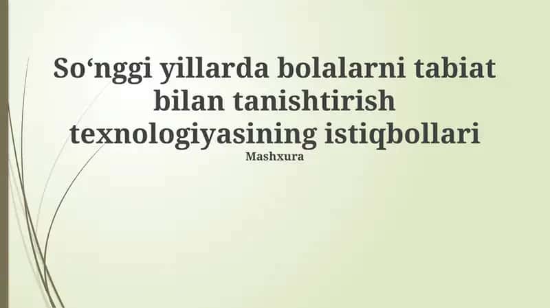 Bolalarni tabiat bilan tanishtirish texnologiyasining istiqbollari