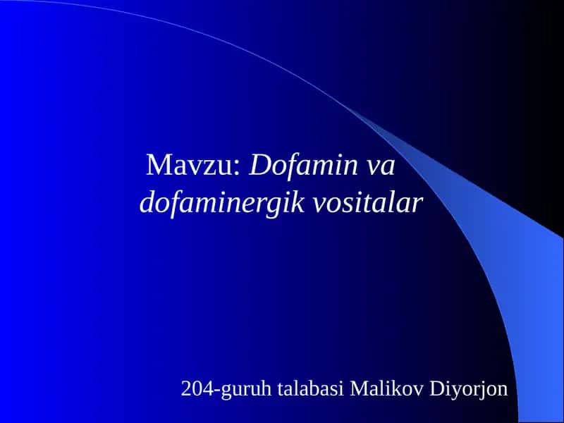 Dofamin va dofaminergik vositalar