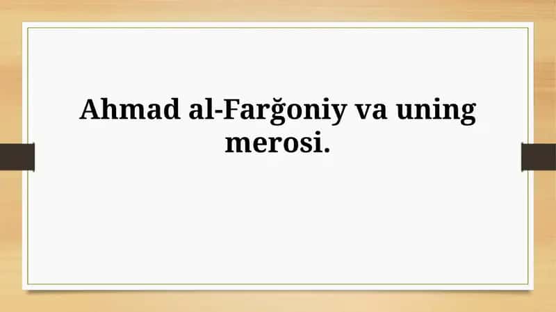 Ahmad al-Farğoniy va uningmerosi