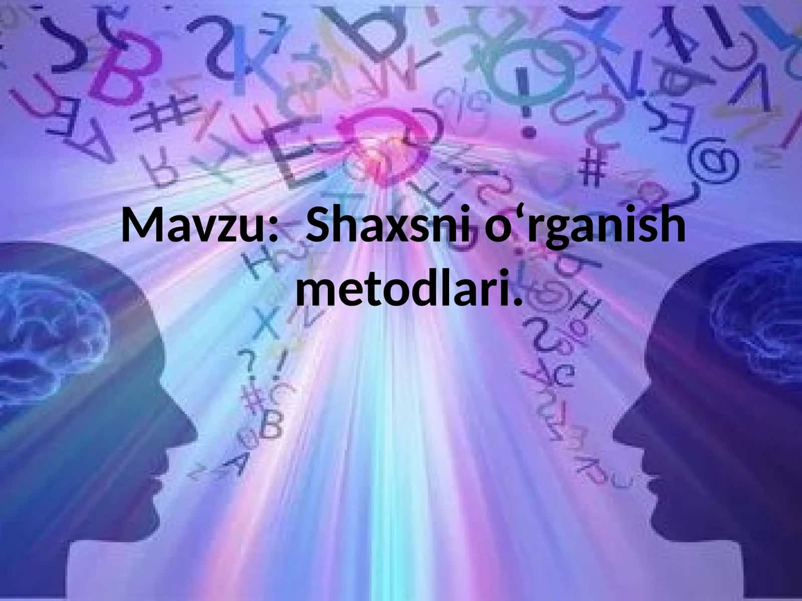 Shaxsnio‘rganish metodlari