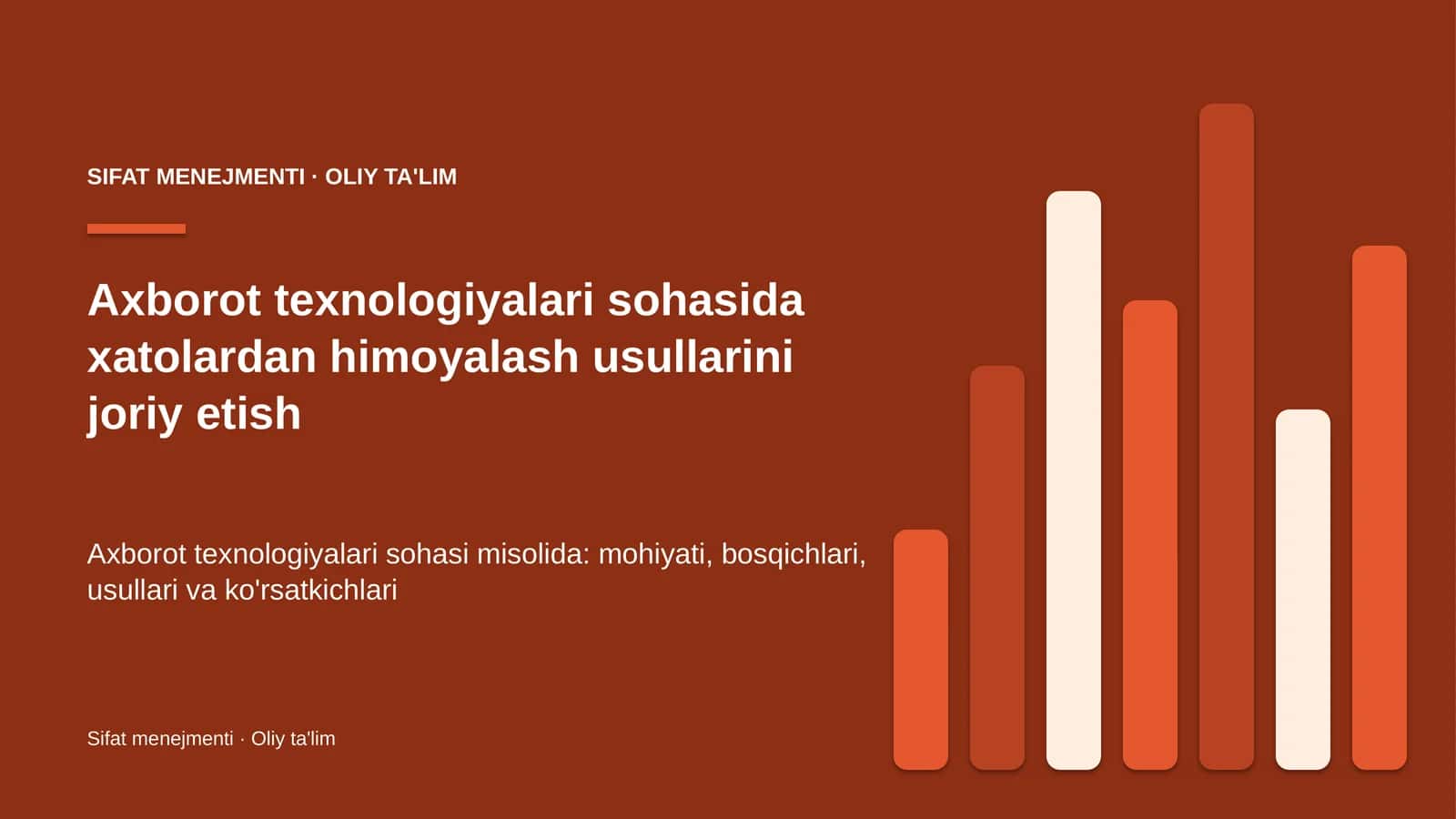 Axborot texnologiyalari sohasida xatolardan himoyalash usullarini joriy etish