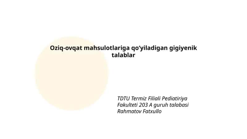 Oziq-ovqat mahsulotlariga qo‘yiladigan gigiyenik talablar