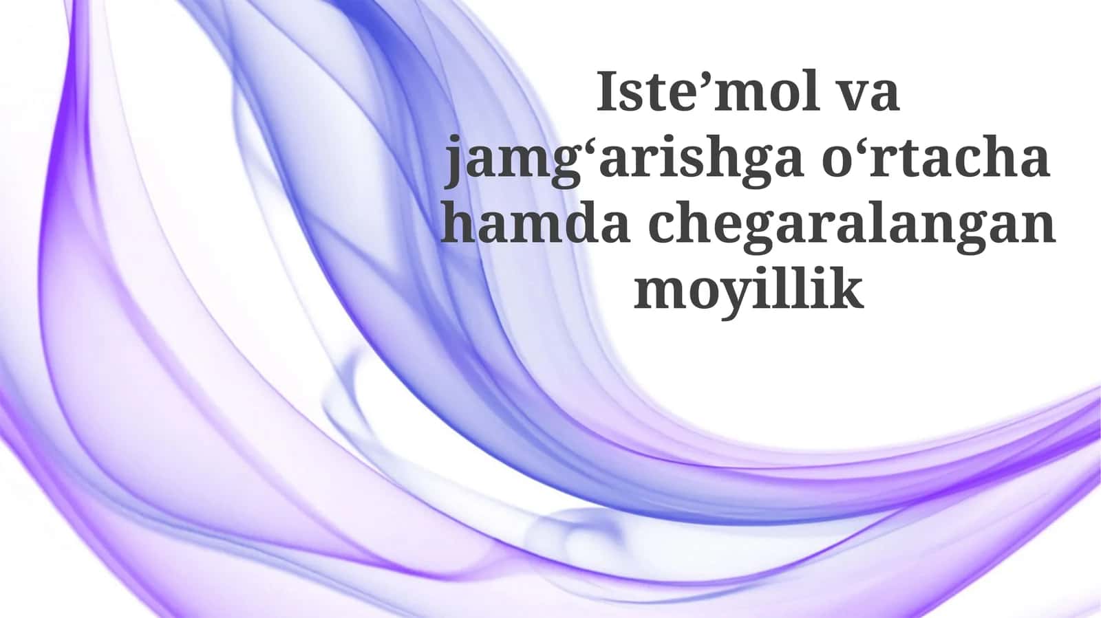 Isteʼmolvajamgʻarishgaoʻrtachahamdachegaralanganmoyillik
